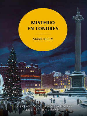 cover image of Misterio en Londres. Los clásicos de la novela negra de la British Library